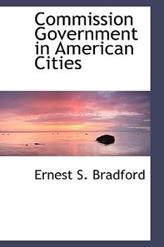 Commission Government in American Cities