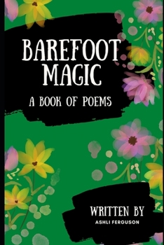Paperback Barefoot Magic: A Book of Poems Book
