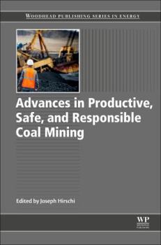 Hardcover Advances in Productive, Safe, and Responsible Coal Mining Book