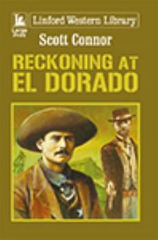 Paperback Reckoning at El Dorado [Large Print] Book