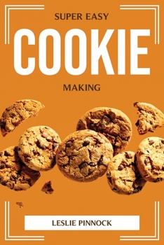 Paperback Super Easy Cookie Making Book