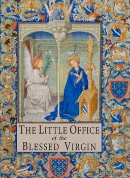 Paperback The Little Office of the Blessed Virgin: Explained for Dominican Sisters and Tertiaries [Large Print] Book