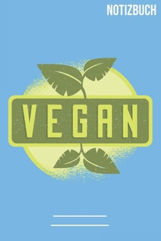 Paperback Vegan Notizbuch: A5 Notebook - 111 Seiten - Extra Kalender 2020 - Einzigartig - Dotgrid - Dotted - Punktraster - Gepunktet - Geschenk - [German] Book