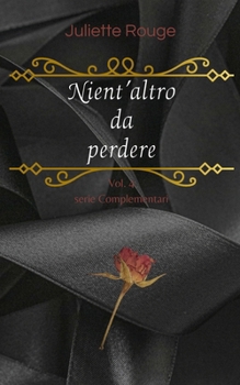 Paperback Nient'altro da perdere: Vol.4 serie "Complementari" [Italian] Book