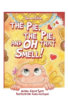 Paperback El Pastel, El Pastel, y Oh Ese Olor Book