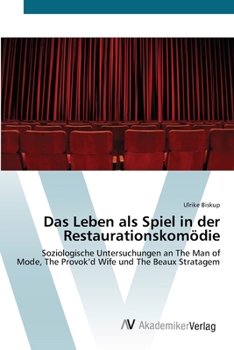 Paperback Das Leben als Spiel in der Restaurationskomödie [German] Book