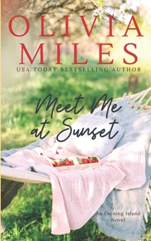 Meet Me at Sunset - Book #1 of the Evening Island