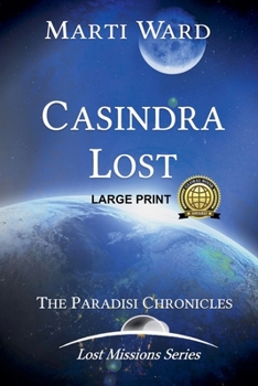 Casindra Lost: Paradisi Chronicles (Lost Missions Enlarged: Casindra)