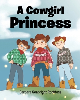 Paperback A Cowgirl Princess Book