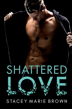 Shattered Love - Book  of the Shattered Love