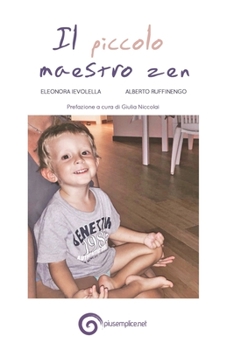 Paperback Il Piccolo Maestro Zen [Italian] Book