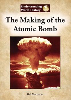 Hardcover The Making of the Atomic Bomb Book
