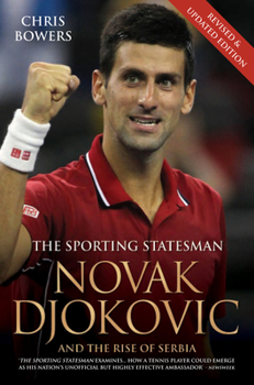 Paperback Novak Djokovic: And the Rise of Serbia Book