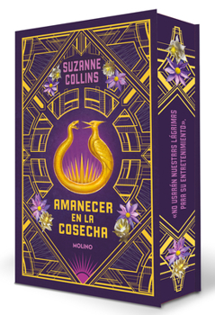 Hardcover Amanecer En La Cosecha (Edición Especial Cantos Pintados) / Sunrise on the Reaping (Special Edition Sprayed Edges) [Spanish] Book