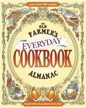 Hardcover The Old Farmer's Almanac Everyday Cookbook Book