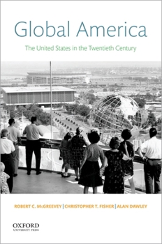 Paperback Global America: The United States in the Twentieth Century Book