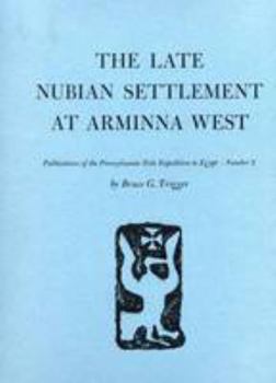 Hardcover The Late Nubian Settlement at Arminna West Book