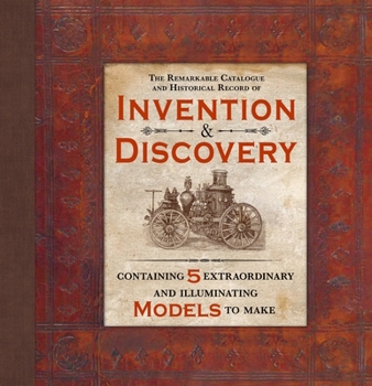 Hardcover The Remarkable Catalogue and Historical Record of Invention & Discovery Book