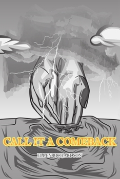 Paperback Call It a Comeback: Let Nothing Stop You From Accomplishing Your Dreams Book