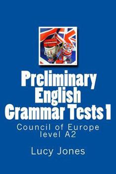 Paperback Preliminary English Grammar Tests 1: Council of Europe level A2 Book