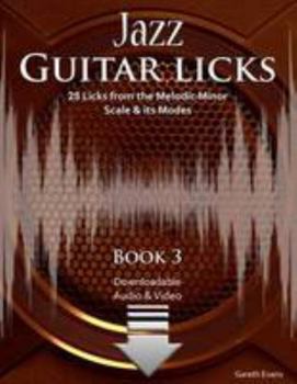 Paperback Jazz Guitar Licks: 25 Licks from the Melodic Minor Scale & its Modes with Audio & Video Book