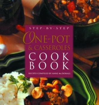 Step-by-Step One Pot and Casseroles Cook Book