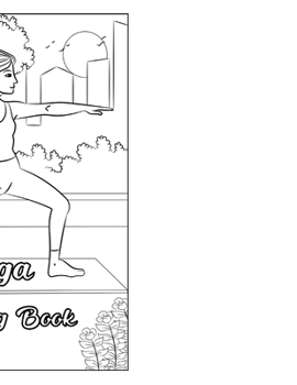 Yoga Coloring Book: Large, Stress Relieving, Relaxing Coloring Book for Adults and Teens (Grown Ups, Men & Women) 45] One Sided Yoga Desig