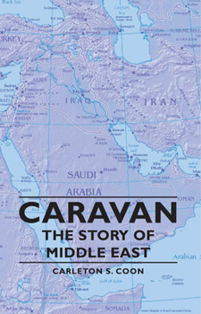 Caravan: The Story of the Middle East