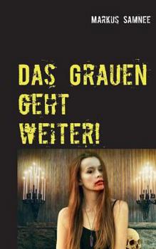 Paperback Das Grauen geht weiter! [German] Book