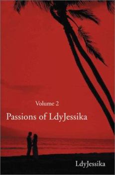 Paperback Passions of LdyJessika: Volume 2 Book