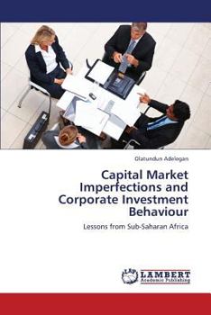 Paperback Capital Market Imperfections and Corporate Investment Behaviour Book