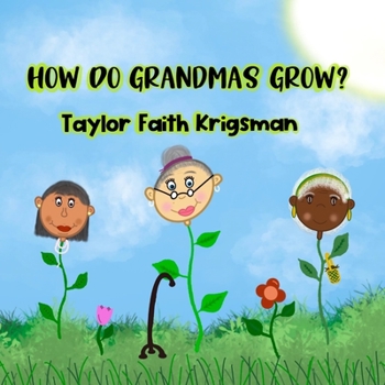 Paperback How Do Grandmas Grow? Book