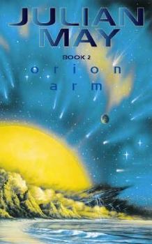 Orion Arm (Rampart Worlds) - Book #2 of the Rampart Worlds