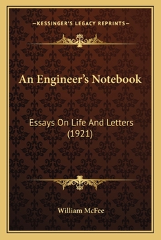 Paperback An Engineer's Notebook: Essays On Life And Letters (1921) Book