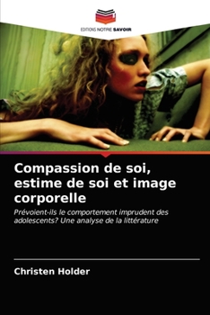 Paperback Compassion de soi, estime de soi et image corporelle [French] Book