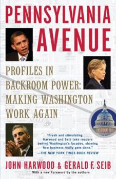 Paperback Pennsylvania Avenue: Profiles in Backroom Power: Making Washington Work Again Book