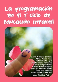 La Programación en el segundo ciclo de Educación Infantil (Spanish Edition)