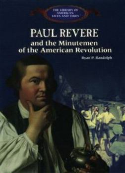 Library Binding Paul Revere and the Minutemen of the American Revolution Book