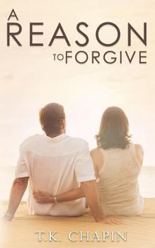 Paperback A Reason To Forgive: An Inspirational Romance Book