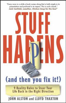 Hardcover Stuff Happens (and Then You Fix It!): 9 Reality Rules to Steer Your Life Back in the Right Direction Book