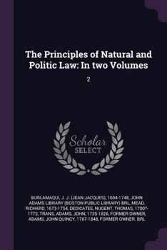 Paperback The Principles of Natural and Politic Law: In two Volumes: 2 Book