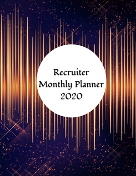 Recruiter Monthly Planner: 2020 Human Resource Monthly Organizer