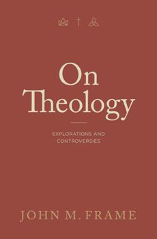 Paperback On Theology: Explorations and Controversies Book