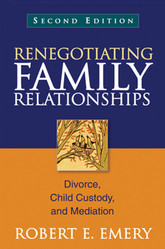 Hardcover Renegotiating Family Relationships: Divorce, Child Custody, and Mediation Book