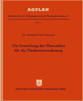 Paperback Die Ermittlung Der Planzahlen Für Die Plankostenrechnung [German] Book