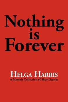 Paperback Nothing Is Forever Book