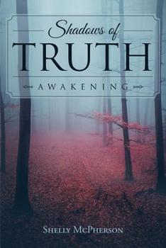 Paperback Shadows of Truth - Awakening Book