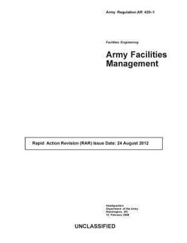 Paperback Army Regulation AR 420-1 Facilities Engineering Army Facilities Management August 2012 Book
