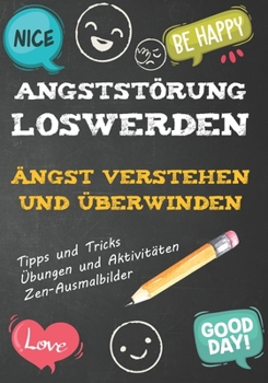 Paperback Angststörung Loswerden: Angst verstehen und überwinden - Panikattacken loswerden [German] Book