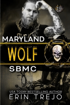 Wolf: SBMC Maryland - Book #3 of the Soulless Bastards MC Maryland Chapter